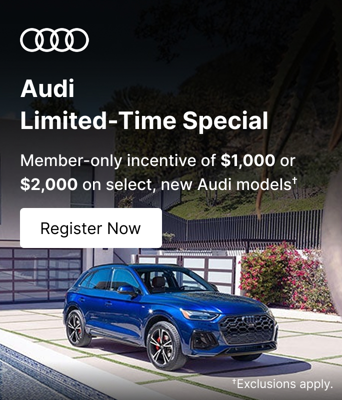 An ad that says Audi Limited-Time Special, member-only incentive of $1,000 or $2,000 on select, new Audi models. Click to Register Now. Exclusions apply